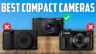 Best Compact Cameras 2024 [Don’t Buy One Before Watching This]