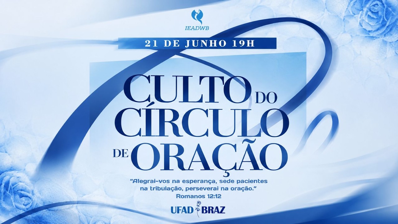 CULTO DA UFADBRAZ // 21-06-2026 // IRMÃ LINDA