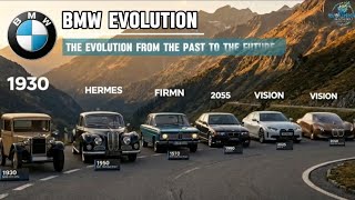 BMW Evolution | The evolution from the past to the future