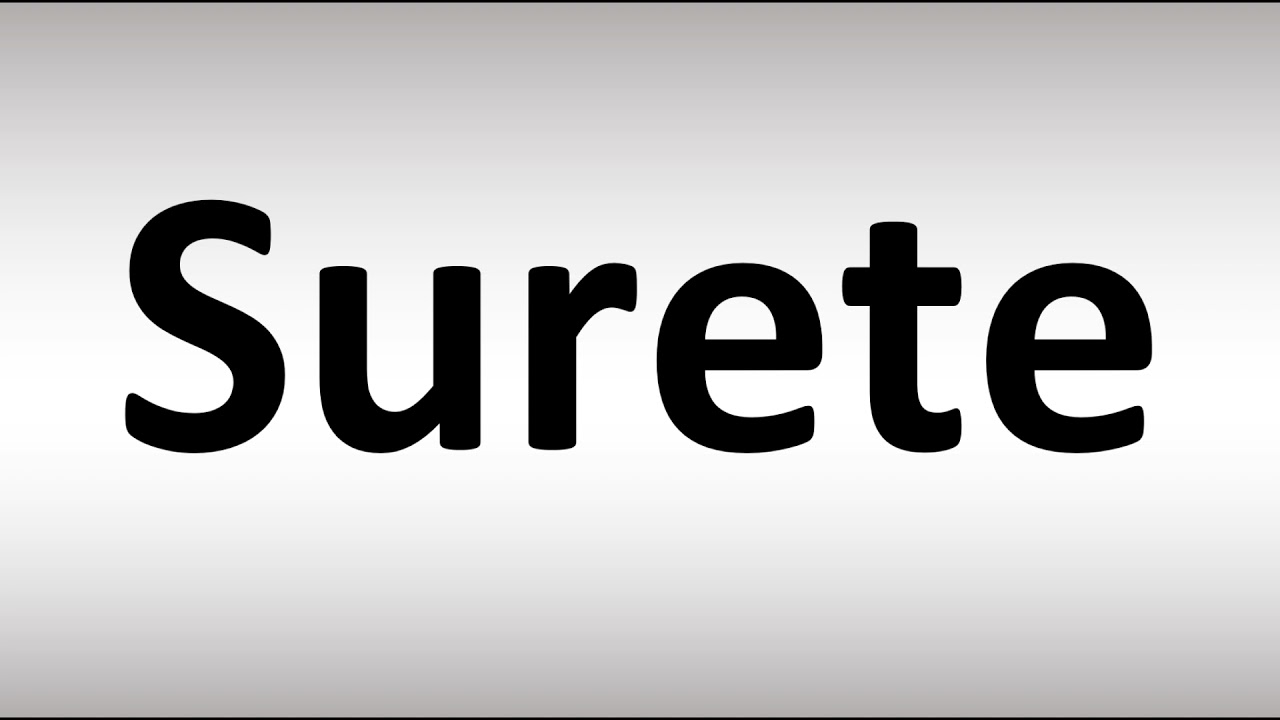 How to Pronounce Surete