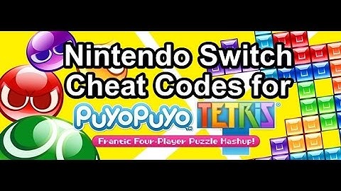 Cheat Codes for Puyo Puyo Tetris on Nintendo Switch