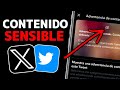 Cómo VER CONTENIDO SENSIBLE en X - TWITTER 2024✅