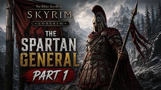LoreRim 4.5 | Spartan General | Part 1