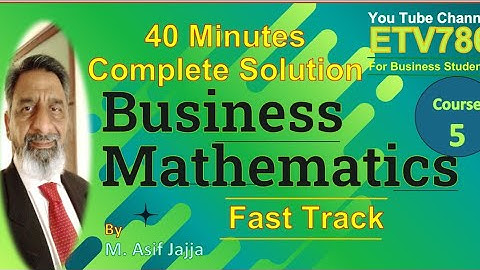 Business Mathematics | 40 Minutes Complete Solution