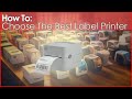 UPDATED: A Step-by-Step Guide to choose the Best Shipping Label Printer for your Business