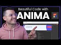 Beautiful Code with Anima App