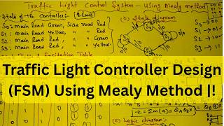 Traffic Light Control System Using Mealy Machine | Step-by-Step Design with D Flip-Flops 🚦🔥