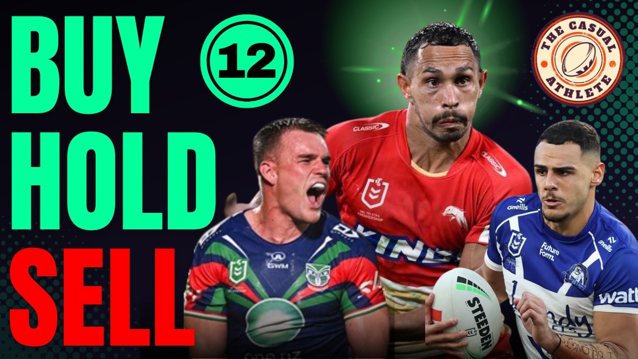 NRL Fantasy Round 12: Buy, Hold, Sell, Cheapies & Gun Predictions + Origin Players