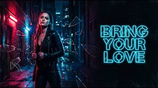 BRING YOUR LOVE | The Dark Anthem of Rebellion (Official Music Video)