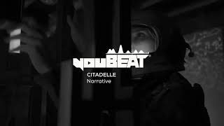 Citadelle - Narrative
