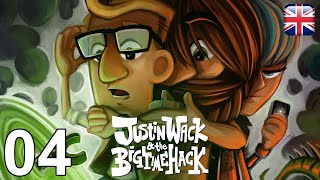 Justin Wack and the Big Time Hack - [04] - [Act I - Part 4] - English Walkthrough - No Commentary