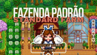 LAYOUT FAZENDA PADRÃO - STANDARD FARM LAYOUT | STARDEW VALLEY 1.6