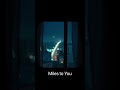 Miles to You