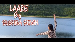 LAARE: Maninder Buttar ||  Dance Cover By Sushma Singh || B Praak || Jaani || Arvinder Khaira ||