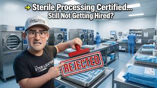 👉 Sterile Processing Certified… Still Not Getting Hired?