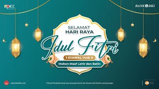 Selamat Hari Raya Idul Fitri 1446 H/2025 M #LebaranBersamaBankDKI