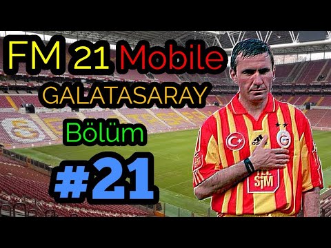 FM 21 mobile Galatasaray Kariyeri #21 / Football Manager 2021 Mobile Galatasaray