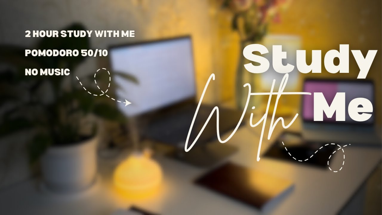 STUDY WITH ME | 2 HOURS | Pomodoro 50/10 | No Music - YouTube