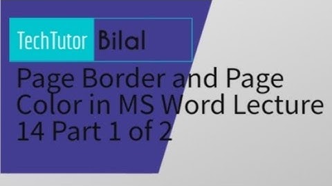 Computer Skills 101: Page Border and Page Color in MS Word - Lecture 14 Part 1 of 2