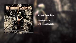 Wearing Scars - A Last Goodbye - chords