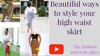 Beautiful ways to wear high waist skirts