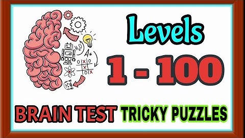 Brain Test Tricky Puzzles All Levels 1-100 Walkthrough Solution (With explanation) @KaYaKgaming-xd1ue