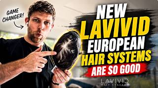 New Lavivid European Hair Systems Are So Good