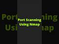 Day 11: Port Scanning with Nmap