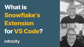 What is Snowflake‘s Extension for VS Code?