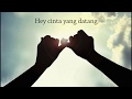 Arsy Widianto - Hey Cinta (Lyric Lagu) #soundtrack#film