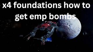 X4  Foundations how to get a emp bomb 2026