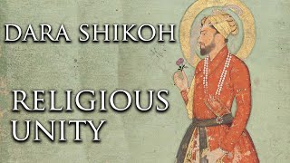 Dara Shikoh & The Meeting of Islam & Hinduism