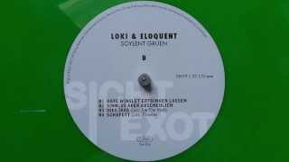 Loki &amp; eloQuent - Dies Irae - Soylent Gruen (2013)