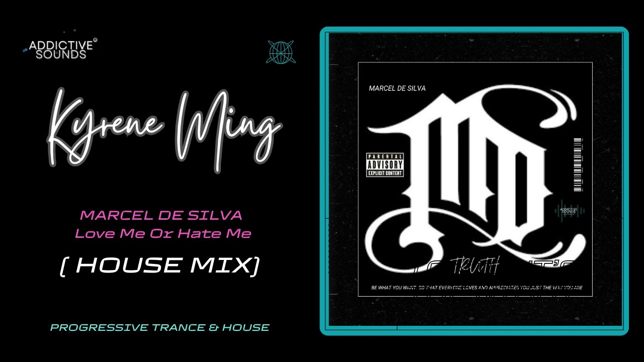 KYRENE MING - House Mix - (MARCEL DE SILVA - Love Me or Hate Me)