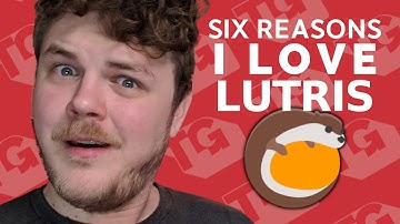 Here are six reasons I LOVE Lutris!
