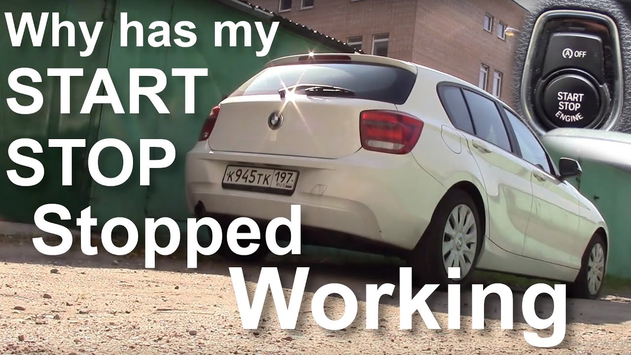 Why Has My Start Stop Stopped Working On My Bmw? Faulty Start Stop. F20 - Youtube