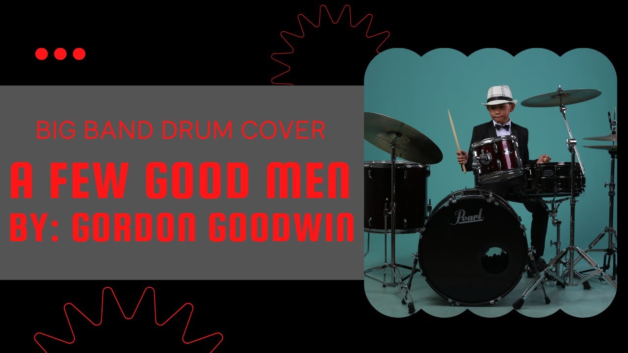 A Few Good Men - Drum Cover - Sam on Drums