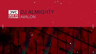 DJ Almighty - Avalon [Déjà Vu Culture Release]