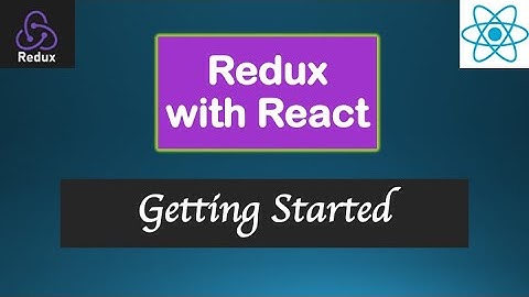 React JS Tutorial - Redux and React Lesson#17a  - Introduction to React Redux for State Management