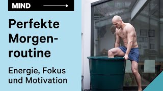 Die perfekte Morgenroutine für mehr Energie, Fokus und Motivation [Biohacking]