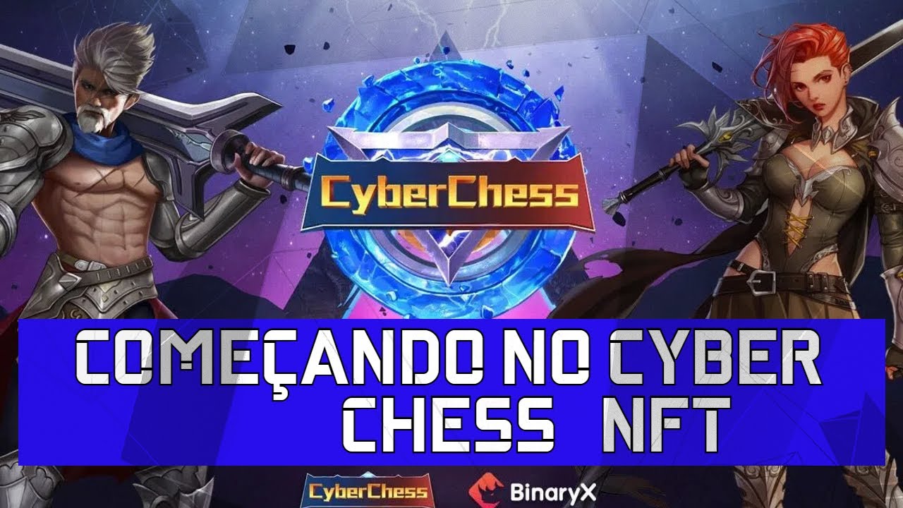 Cyber Chess jogo NFT Vale a pena jogar ? 
