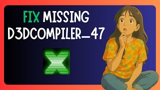 How To FIX "D3dcompiler_47.dll Missing" In Windows 11