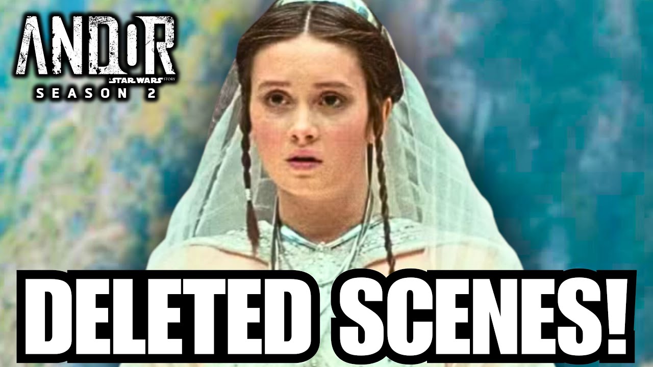 Andor Season 2 NEW DELETED SCENES Revealed! - YouTube