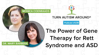The Power of Gene Therapy: Finding Hope for Rett Syndrome and ASD