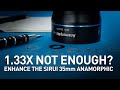 More Anamorphic Bokeh! Enhance the Sirui 35mm Anamorphic Lens