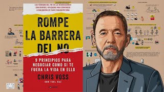 ROMPE LA BARRERA DEL NO | Chris Voss | Resumen Animado Completo del Libro