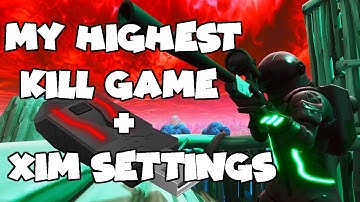 Highest Kill Game + Xim Apex Settings - Fortnite