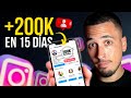 Como l pas de 7k a 200k seguidores en 15 das sin anuncios