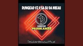 dj Rungkad x Sa su dah nikah (feat. DJ Itskey)