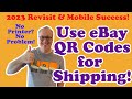 How to use ebay qr codes for shipping  no printer success december 2023 revisit